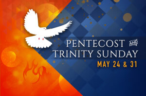 Trinity Sunday - May 31